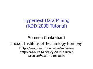 Hypertext Data Mining (KDD 2000 Tutorial)