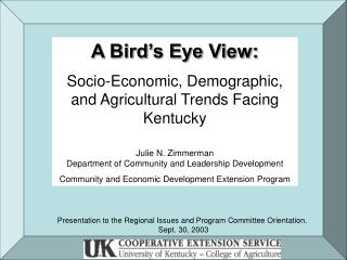 A Bird’s Eye View: Socio-Economic, Demographic, and Agricultural Trends Facing Kentucky