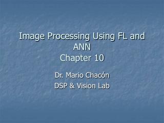 Image Processing Using FL and ANN Chapter 10