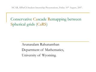 Conservative Ca scade R emapping between S pherical grids ( CaRS )