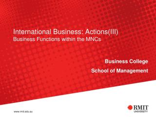 International Business: Actions(III) Business Functions within the MNCs