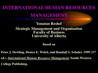 INTERNATIONAL HUMAN RESOURCES MANAGEMENT Yonatan Reshef Strategic Management and Organization