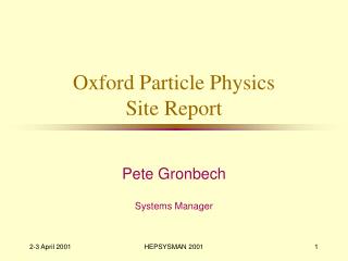 Oxford Particle Physics Site Report