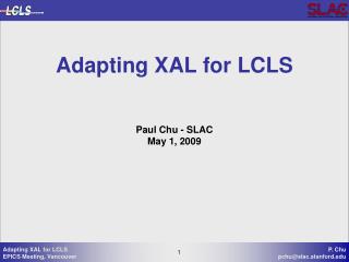 Adapting XAL for LCLS