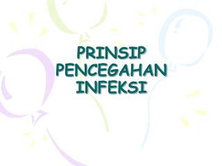 PRINSIP PENCEGAHAN INFEKSI