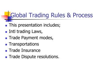 Global Trading Rules &amp; Process