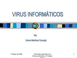 VIRUS INFORMÁTICOS