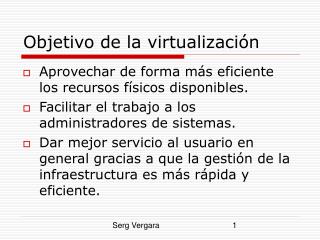 Objetivo de la virtualización