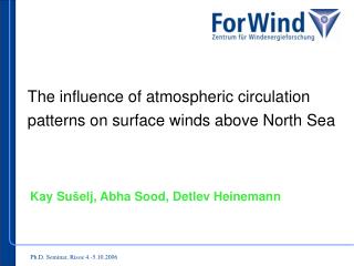 The influence of atmospheric circulation patterns on surface winds above North Sea