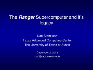 The Ranger Supercomputer and it ’ s legacy