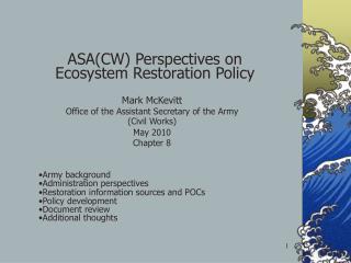 ASA(CW) Perspectives on Ecosystem Restoration Policy