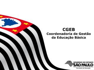 CGEB Coordenadoria de Gestão da Educação Básica