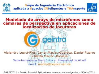 G rupo de Ingeniería Electrónica aplicada a E spacios IN teligentes y TRA nsporte