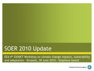 SOER 2010 Update