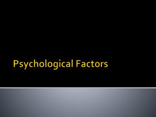 Psychological Factors