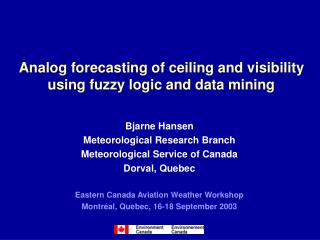 Analog forecasting of ceiling and visibility using fuzzy logic and data mining