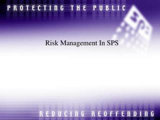 Risk Management In SPS