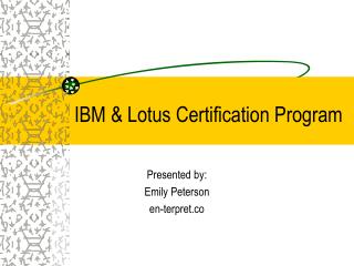 IBM &amp; Lotus Certification Program