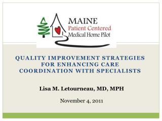 Quality Improvement Strategies for enhancing Care coordination with Specialists