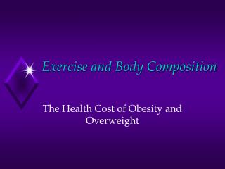 Exercise and Body Composition