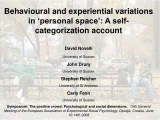 Behavioural and experiential variations in ‘personal space’: A self-categorization account