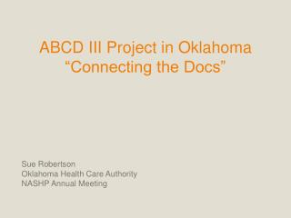 ABCD III Project in Oklahoma “Connecting the Docs”