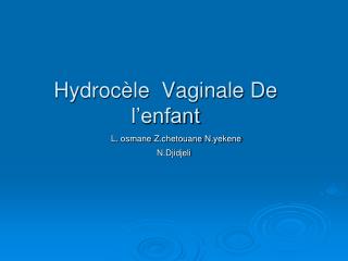 Hydrocèle Vaginale De l’enfant