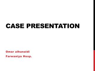 Case presentation