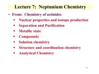 Lecture 7: Neptunium Chemistry