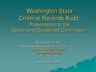 Washington State Criminal Records Audit: Presentation to the Sentencing Guidelines Commission