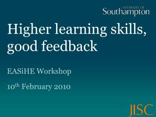 Higher learning skills, good feedback