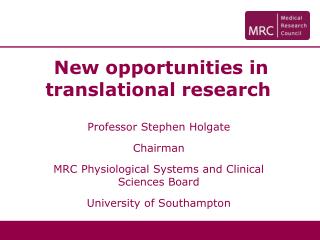 New opportunities in translational research