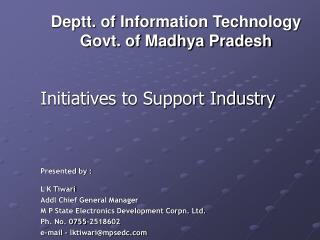 Deptt . of Information Technology Govt. of Madhya Pradesh