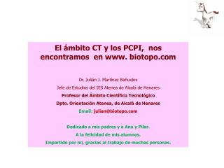 El ámbito CT y los PCPI, nos encontramos en biotopo Dr. Julián J. Martínez Bañuelos