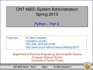 CNT 4603: System Administration Spring 2013 Python – Part 2
