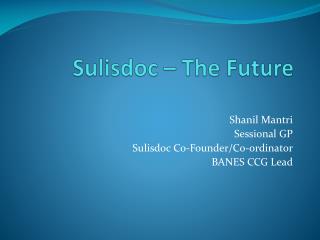 Sulisdoc – The Future