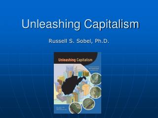 Unleashing Capitalism