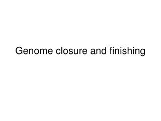 Genome closure and finishing