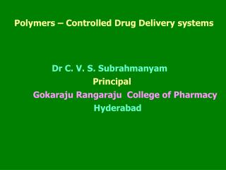 Dr C. V. S. Subrahmanyam