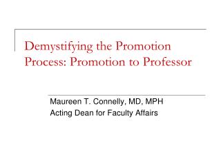 Demystifying the Promotion Process: Promotion to Professor