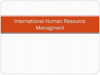 International Human Resource Managment