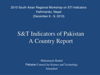 S&amp;T Indicators of Pakistan A Country Report