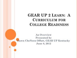 GEAR UP 2 Learn: A Curriculum for College Readiness