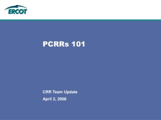 PCRRs 101