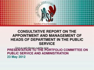 CONSULTATIVE REPORT ON THE APPOINTMENT AND MANAGEMENT OF HEADS OF DEPARTMENT IN THE PUBLIC SERVICE