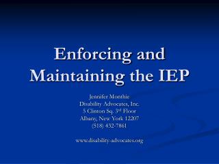 Enforcing and Maintaining the IEP