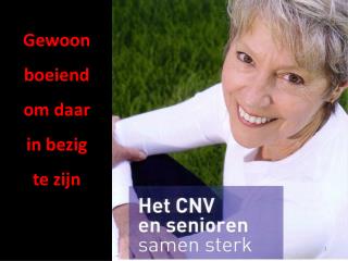 Gewoon boeiend om daar in bezig te zijn