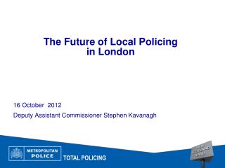 The Future of Local Policing in London