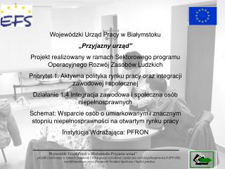 Wojewódzki Urząd Pracy w Białymstoku „Przyjazny urząd”