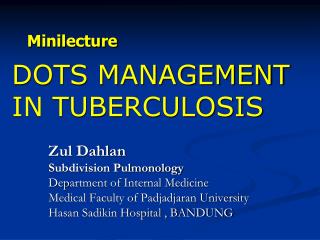 DOTS MANAGEMENT IN TUBERCULOSIS